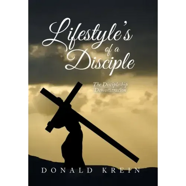 Lifestyle's of a Disciple: The Discipleship Demonstration