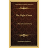 The Night Chant: A Navaho Ceremony