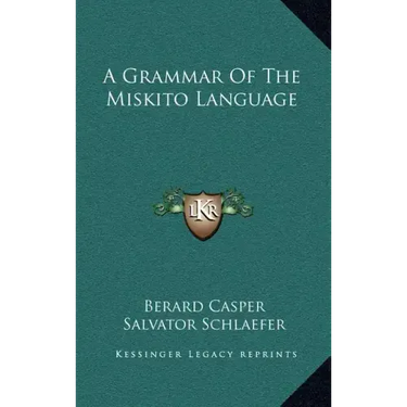 A Grammar of the Miskito Language