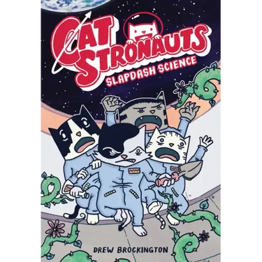 Catstronauts: Slapdash Science