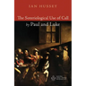 The Soteriological Use of Call by Paul and Luke