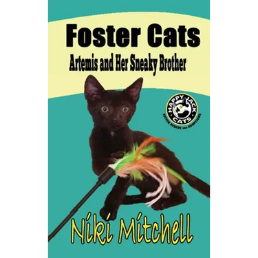 Foster Cats: Artemis and Her Sneaky Brother (A Happy Jack Cats Adventure Book 1) LARGE PRINT: Artemis and Her Sneaky Brother (A Hap