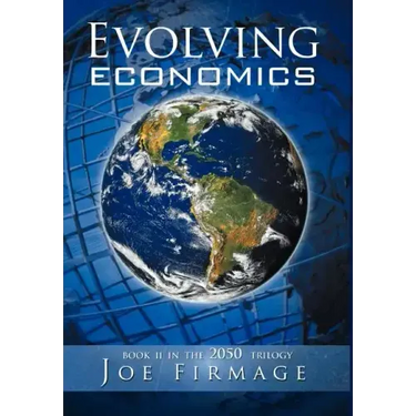Evolving Economics: Exploring the Crises of Capitalism and a Long-Term Vision of the Economy of a More Sustainable, Egalitarian, and Liber