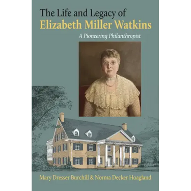 The Life and Legacy of Elizabeth Miller Watkins: A Pioneering Philanthropist