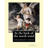 At the back of the north wind. By: George MacDonald (ILLUSTRATED): children's book