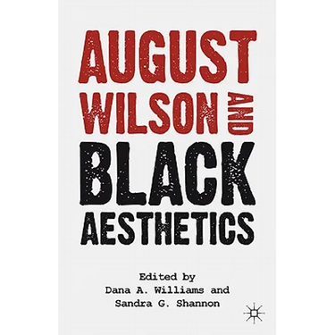 August Wilson and Black Aesthetics