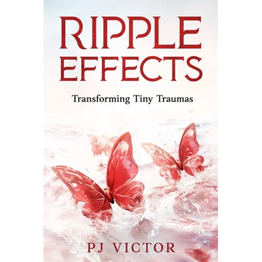 Ripple Effects: Transforming Tiny Traumas