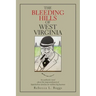The Bleeding Hills of West Virginia: An Authentic Novel About the Impoverishment of Appalachian Families by Ruthless Big Business