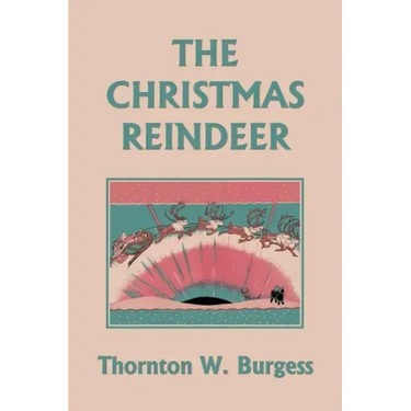 The Christmas Reindeer (Yesterday's Classics)