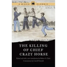 The Killing of Chief Crazy Horse