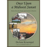 Once upon a Midwest Sunset: Stories from the Nooks and Crannies Collection
