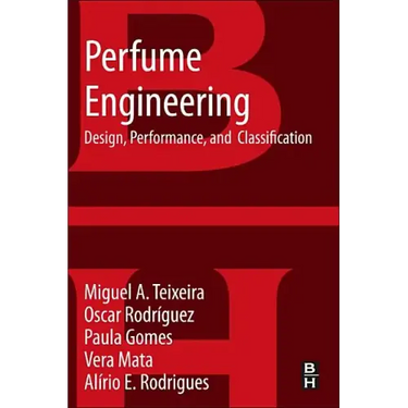 Perfume Engineering: Design, Performance and Classification