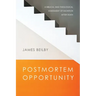 Postmortem Opportunity: A Biblical and Theological Assessment of Salvation After Death