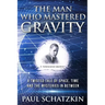 The Man Who Mastered Gravity