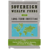 Sovereign Wealth Funds and Long-Term Investing