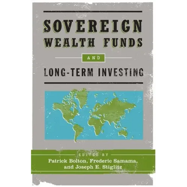 Sovereign Wealth Funds and Long-Term Investing