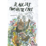 Black Salt for White Eyes: A Memoir