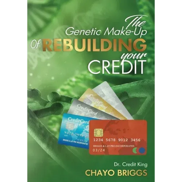 The Genetic Make-Up of Rebuilding Your Credit