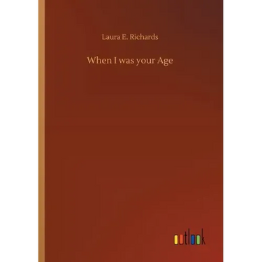 When I was your Age