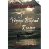 A Voyage Beyond Reason