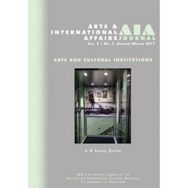 Arts and International Affairs: Vol. 2, No.3, Autumn/Winter 2017: Arts and Cultural Institutions