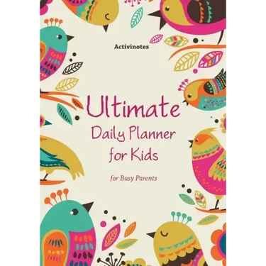 Ultimate Daily Planner for Kids for Busy Parents
