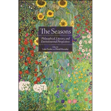 The Seasons: Philosophical, Literary, and Environmental Perspectives