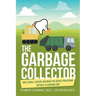 The Garbage Collector: Root Canals, Disease, and What the Dental Profession Refuses to Acknowledge