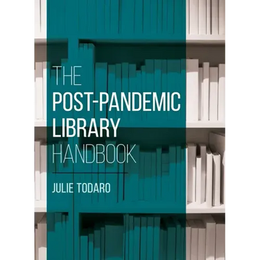 The Post-Pandemic Library Handbook