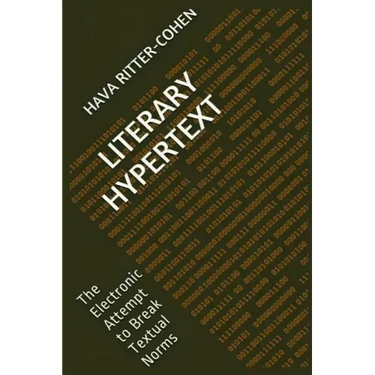 Literary Hypertext: The Electronic Attempt to Break Textual Norms