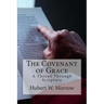 The Covenant of Grace: A Thread Through Scripture