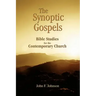 The Synoptic Gospels: Bible Studies for the Contemporary Church