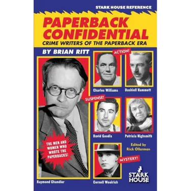 Paperback Confidential: Crime Writers of the Paperback Era