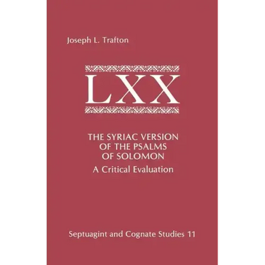 The Syriac Version of the Psalms of Solomon: A Critical Evaluation