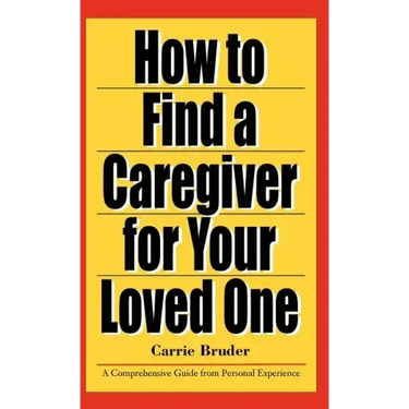How to Find a Caregiver for Your Loved One