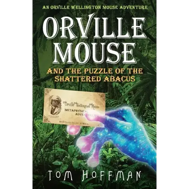 Orville Mouse and the Puzzle of the Shattered Abacus