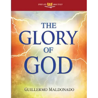Glory of God: Experience a Supernatural Encounter with His Presence (Stand Alone Bible Study)