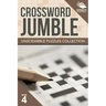 Crossword Jumble: Unscramble Puzzles Collection Vol 4