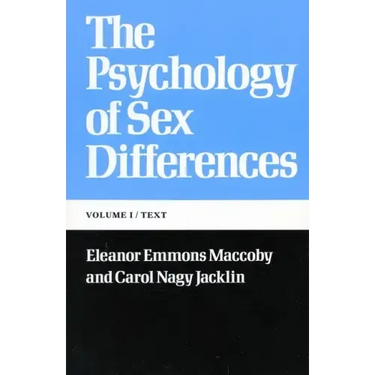 The Psychology of Sex Differences: --Vol. I: Text