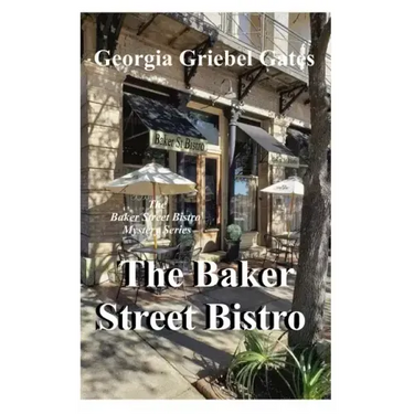 Baker Street Bistro: A Baker Street Bistro Mystery