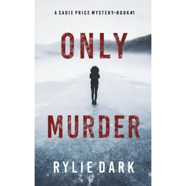 Only Murder (A Sadie Price FBI Suspense Thriller-Book 1)