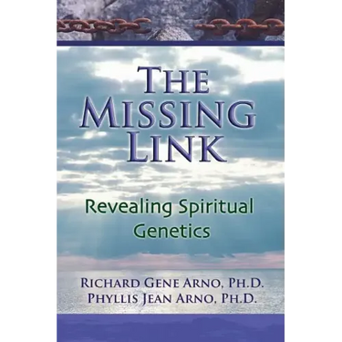 The Missing Link, Revealing Spiritual Genetics