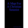 A Map for a Christian Satanist