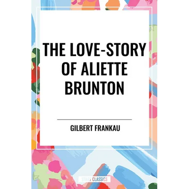 Love-Story of Aliette Brunton