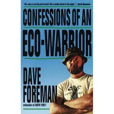 Confessions of an Eco-Warrior