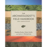 The Archaeologist's Field Handbook