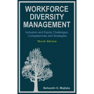 Workforce Diversity Management: Inclusion and Equity Challenges, Competencies and Strategies, Third edition