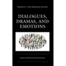 Dialogues, Dramas, and Emotions: Essays in Interactionist Sociology
