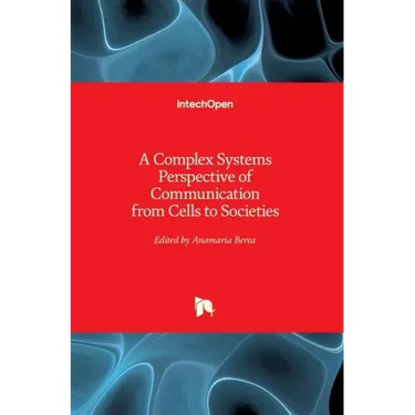 A Complex Systems Perspective of Communication from Cells to Societies