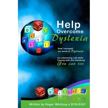 Help Overcome Dyslexia: How I escaped my world of Dyslexia